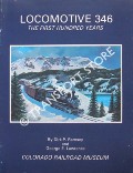 Locomotive 346 - The First Hundred Years by RAMSEY, Dirk P. & LAWRENCE, George E.